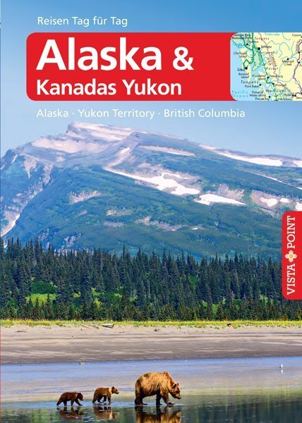 Cover: 9783961414659 | Alaska &amp; Kanadas Yukon - VISTA POINT Reiseführer Reisen Tag für Tag