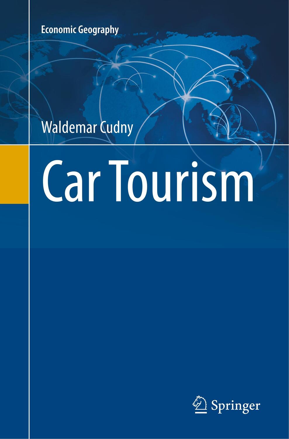 Cover: 9783319872308 | Car Tourism | Waldemar Cudny | Taschenbuch | Economic Geography | xii