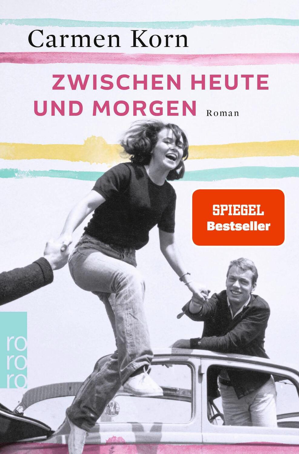 Cover: 9783499274664 | Zwischen heute und morgen | Carmen Korn | Taschenbuch | 576 S. | 2023