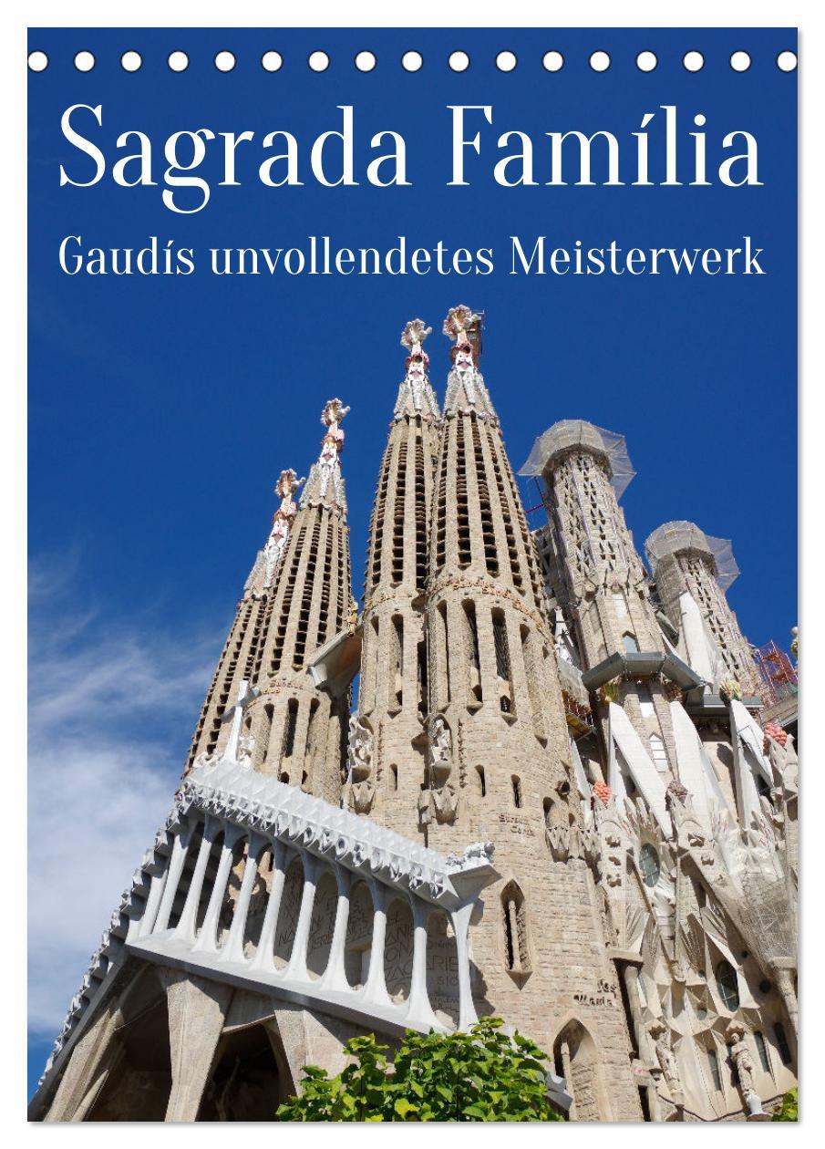 Cover: 9783435909797 | Sagrada Família - Gaudís unvollendetes Meisterwerk (Tischkalender...