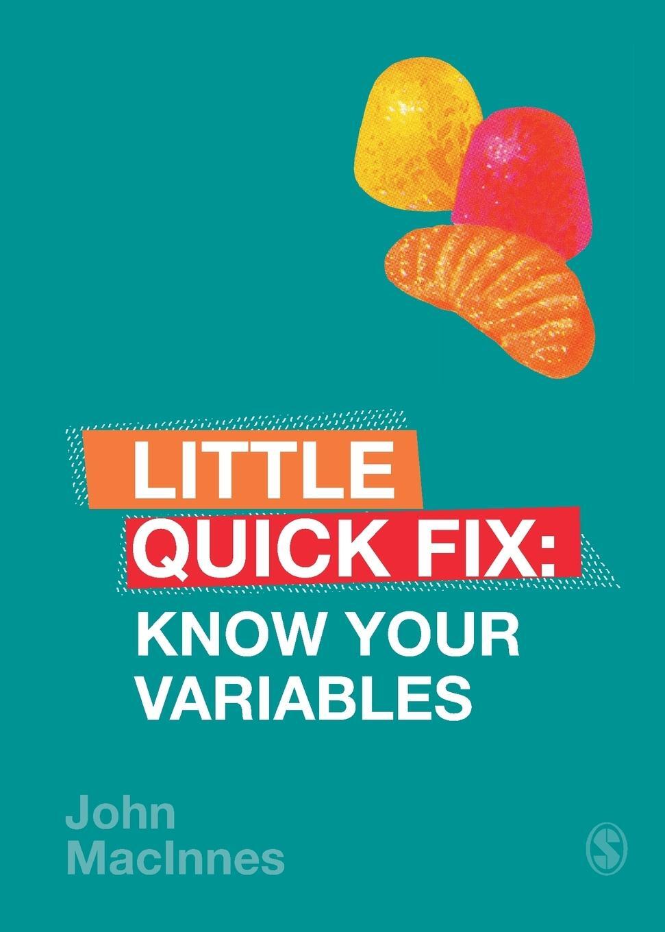 Cover: 9781526458841 | Know Your Variables | Little Quick Fix | John MacInnes | Taschenbuch