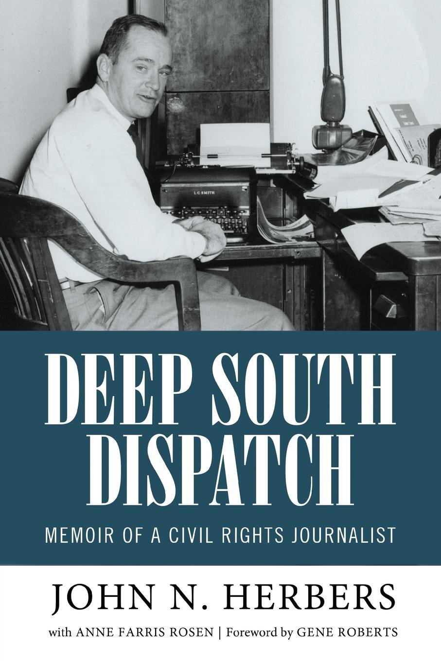 Cover: 9781496828194 | Deep South Dispatch | Memoir of a Civil Rights Journalist | Herbers