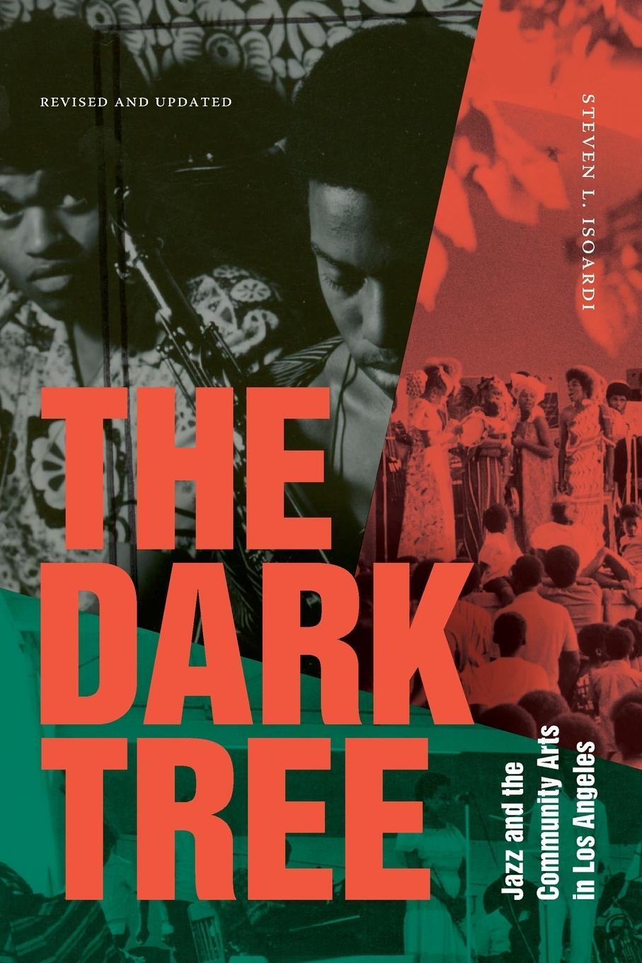 Cover: 9781478025283 | The Dark Tree | Jazz and the Community Arts in Los Angeles | Isoardi