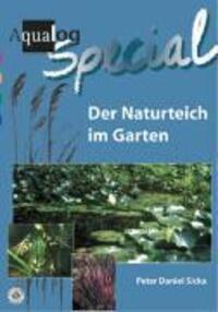 Cover: 9783931702908 | Der Naturteich im Garten | Peter Daniel Sicka | Taschenbuch | Deutsch