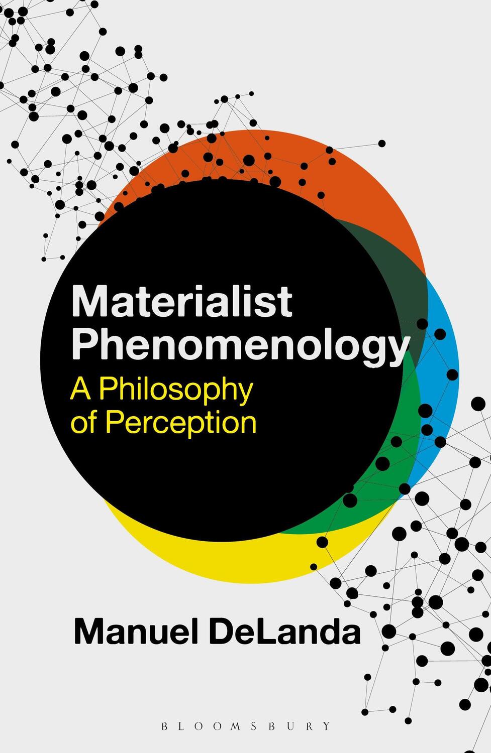 Cover: 9781350263956 | Materialist Phenomenology | A Philosophy of Perception | DeLanda