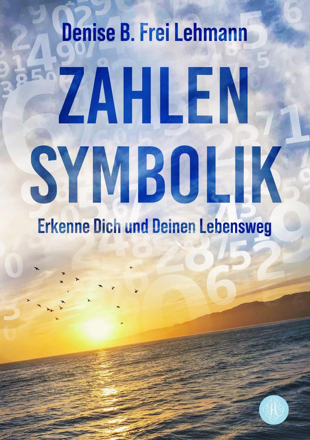 Cover: 9783959497398 | Zahlensymbolik | Erkenne Dich und Deinen Lebensweg | Lehmann | Buch