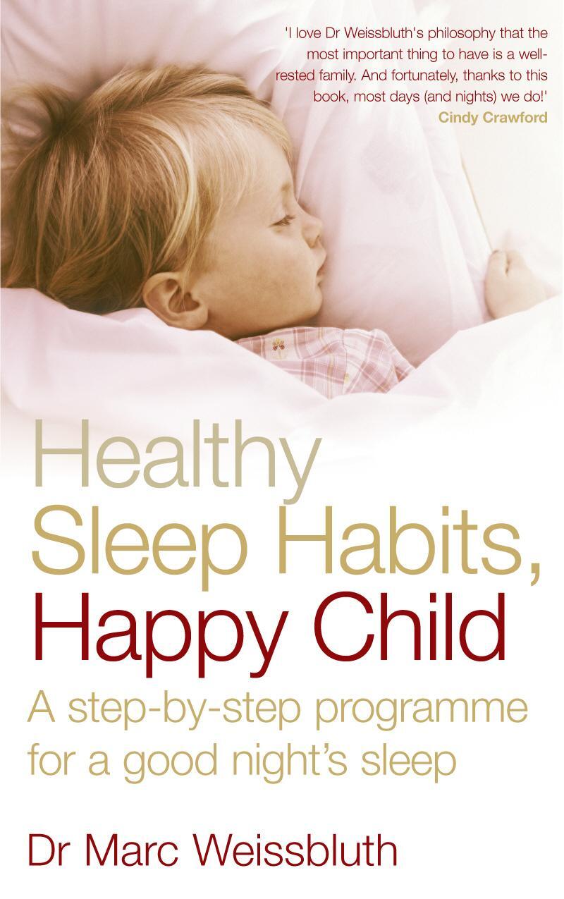 Cover: 9780091902551 | Healthy Sleep Habits, Happy Child | Dr Marc Weissbluth | Taschenbuch