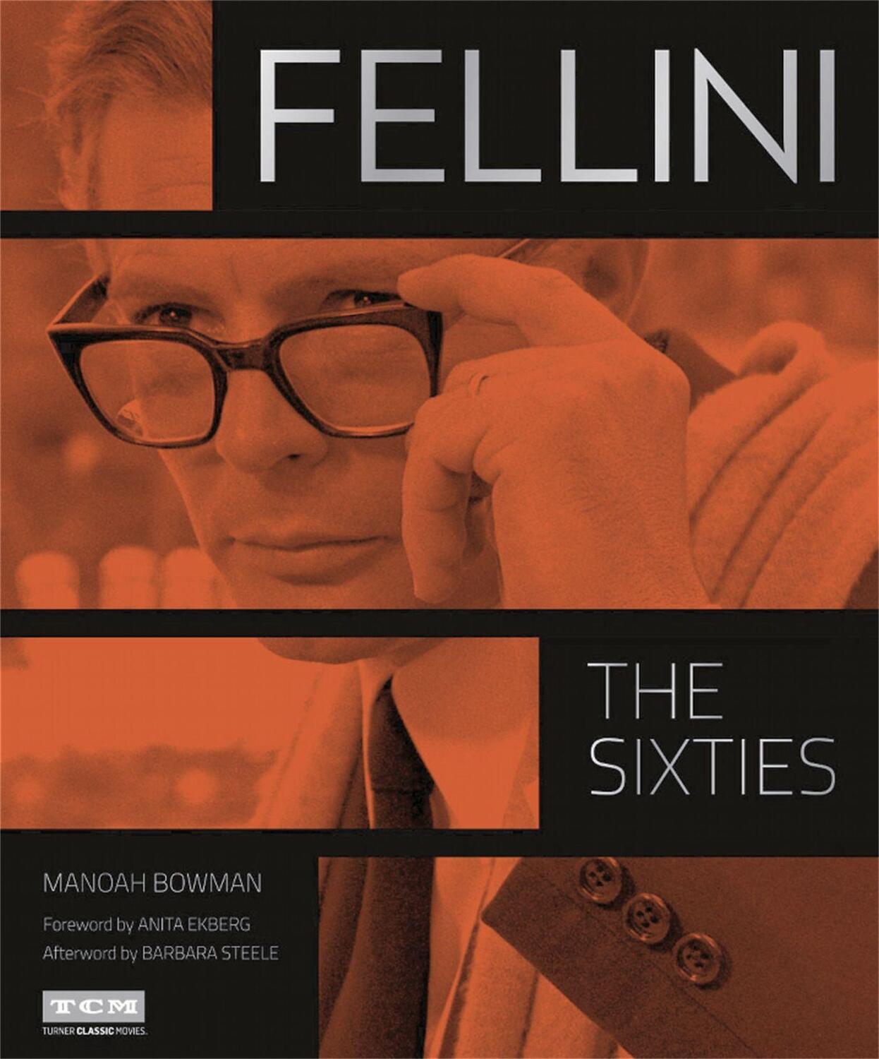 Cover: 9780762458387 | Fellini: The Sixties (Turner Classic Movies) | Anita Ekberg (u. a.)