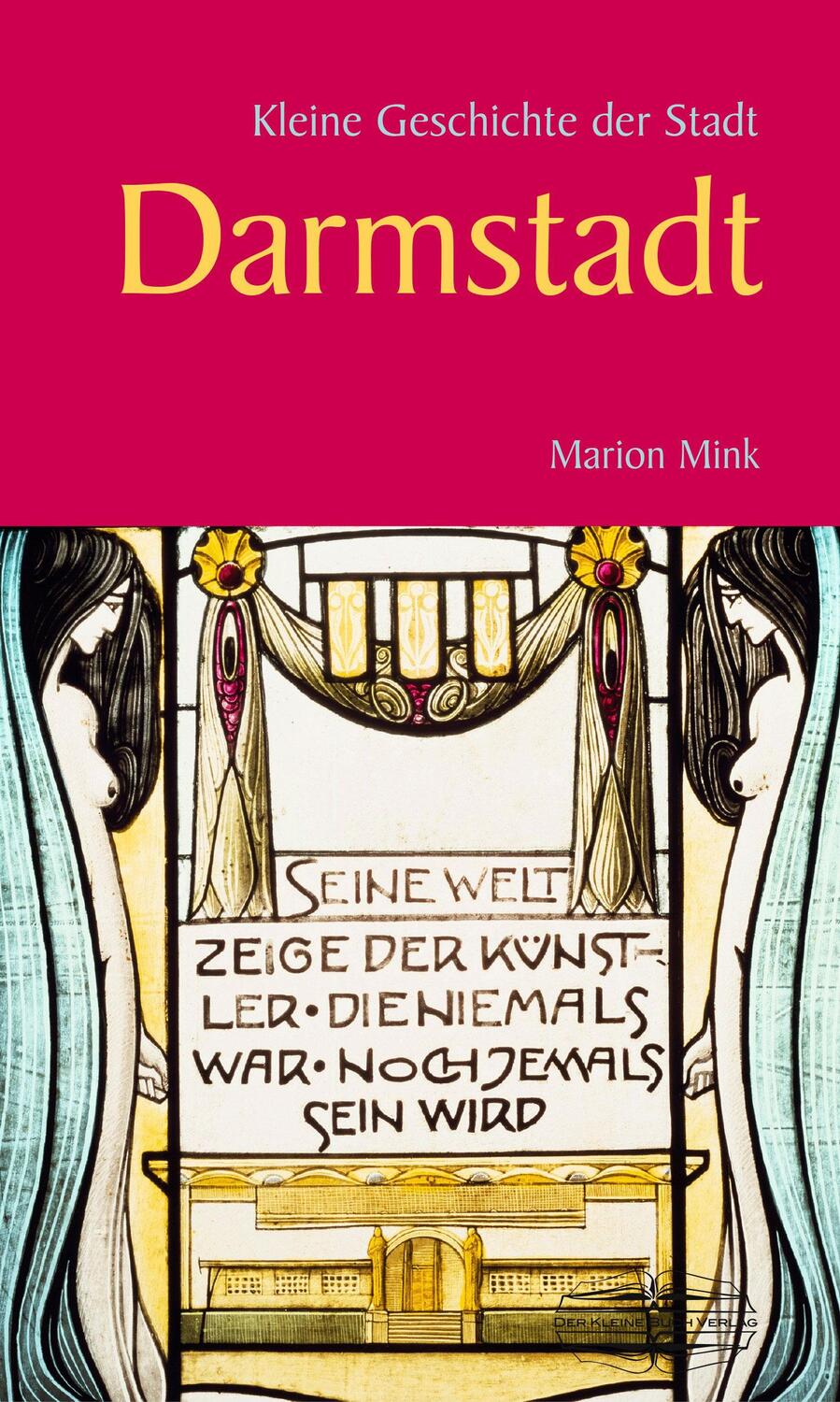 Cover: 9783765084195 | Kleine Geschichte der Stadt Darmstadt | Marion Mink | Buch | 192 S.