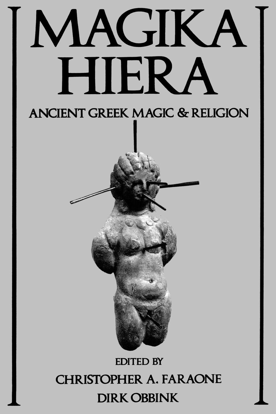 Cover: 9780195111408 | Magika Hiera | Ancient Greek Magic and Religion | Obbink Faraone