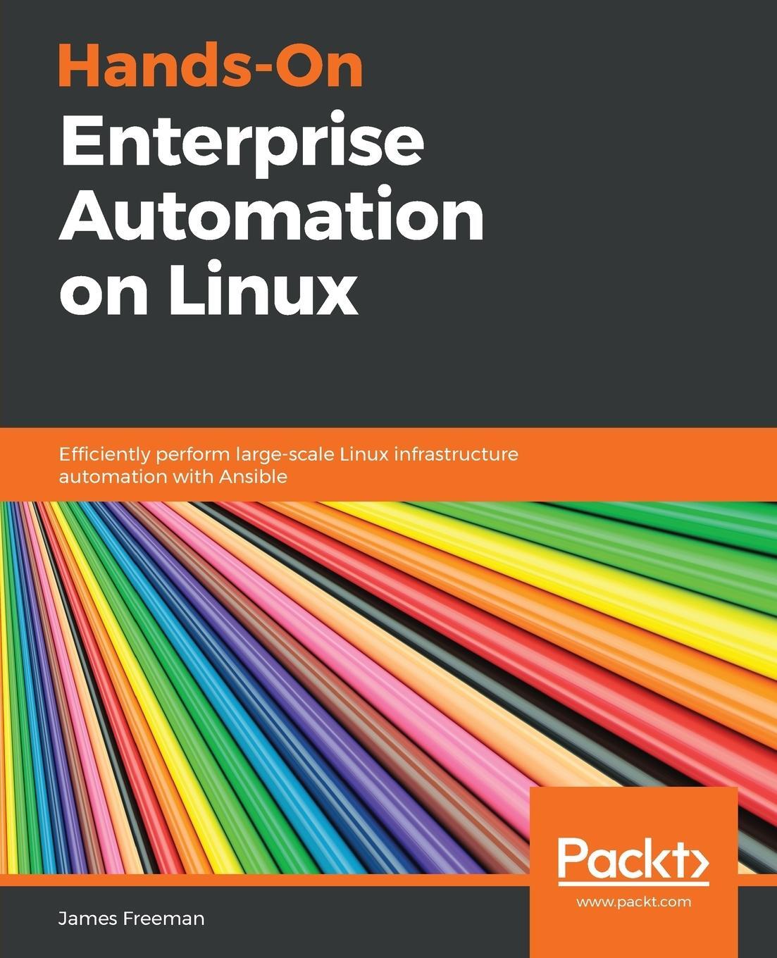 Cover: 9781789131611 | Hands-On Enterprise Automation on Linux | James Freeman | Taschenbuch
