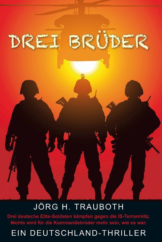 Cover: 9783939829645 | Drei Brüder | Ein Deutschland-Thriller | Jörg. H. Trauboth | Buch