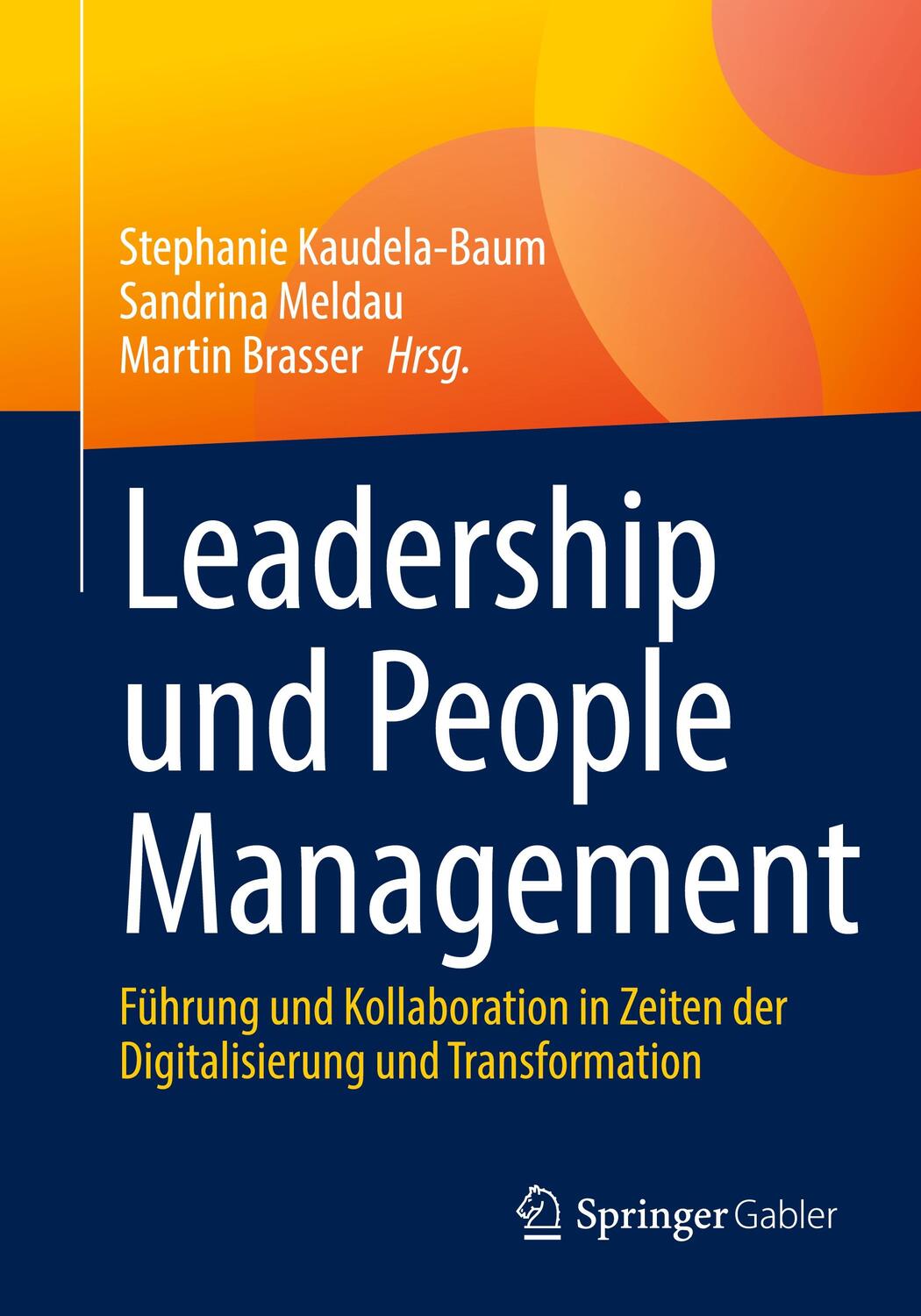 Cover: 9783658355203 | Leadership und People Management | Stephanie Kaudela-Baum (u. a.)