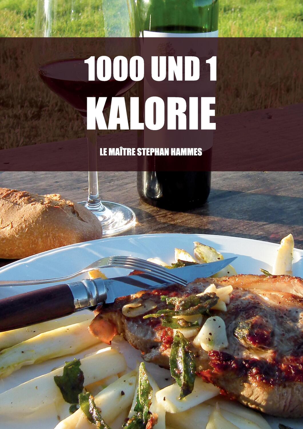 Cover: 9783741293627 | 1000 und 1 Kalorie | Stephan Hammes | Taschenbuch | Paperback | 2016