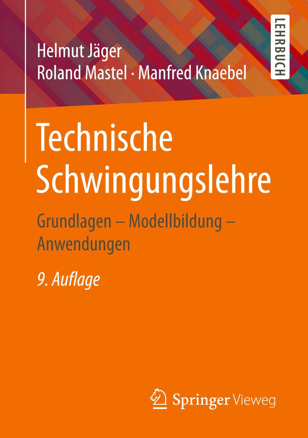 Cover: 9783658137922 | Technische Schwingungslehre | Grundlagen - Modellbildung - Anwendungen