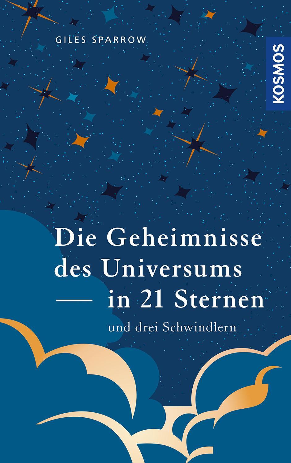 Cover: 9783440172902 | Die Geheimnisse des Universums in 21 Sternen (und drei Schwindlern)