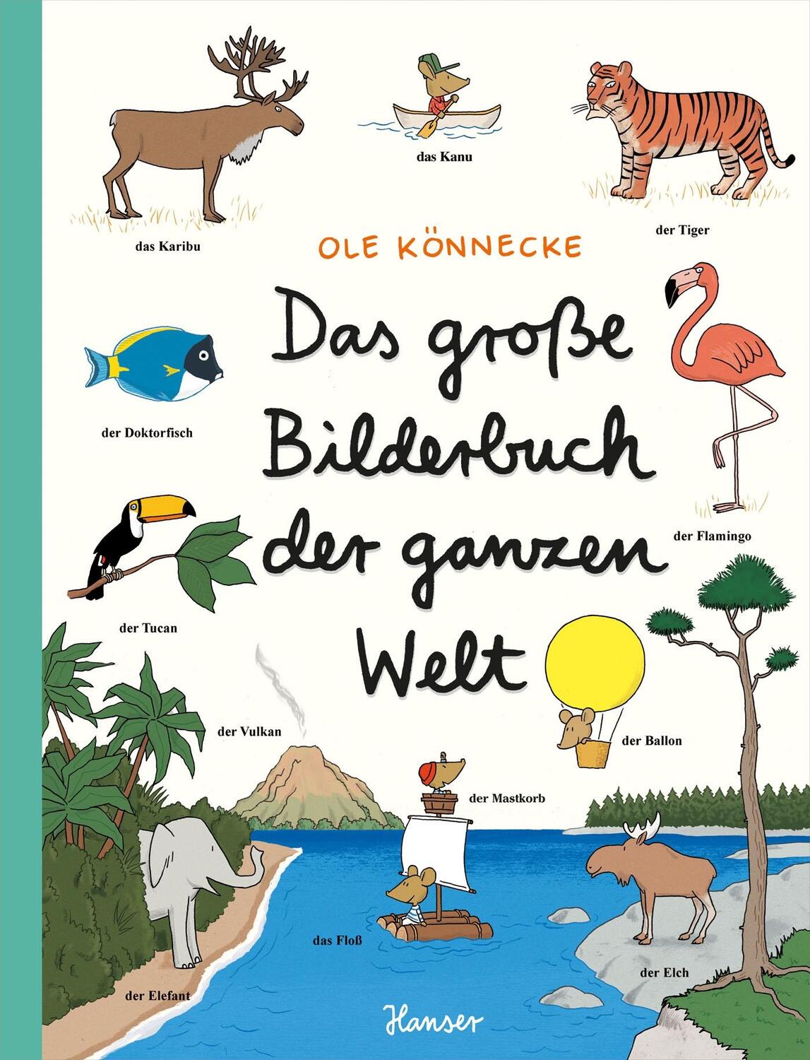 Cover: 9783446242999 | Das große Bilderbuch der ganzen Welt | Ole Könnecke | Buch | Deutsch