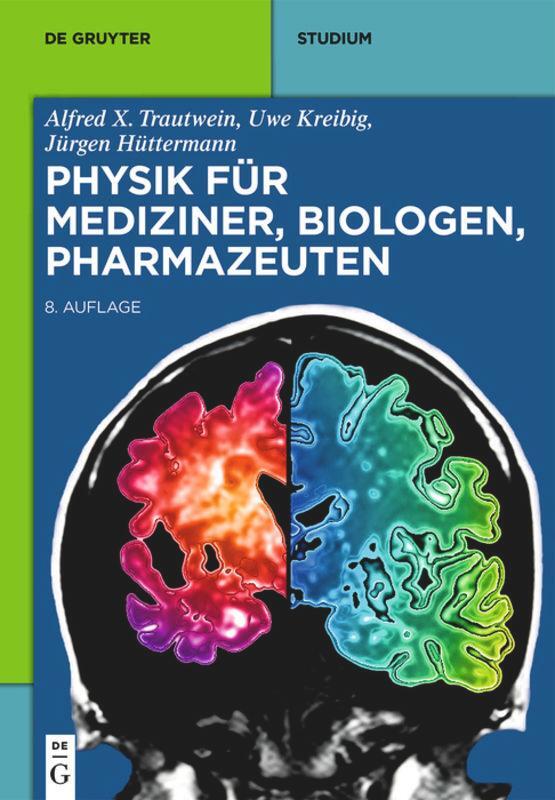 Cover: 9783110316193 | Physik für Mediziner, Biologen, Pharmazeuten | Trautwein (u. a.) | XII