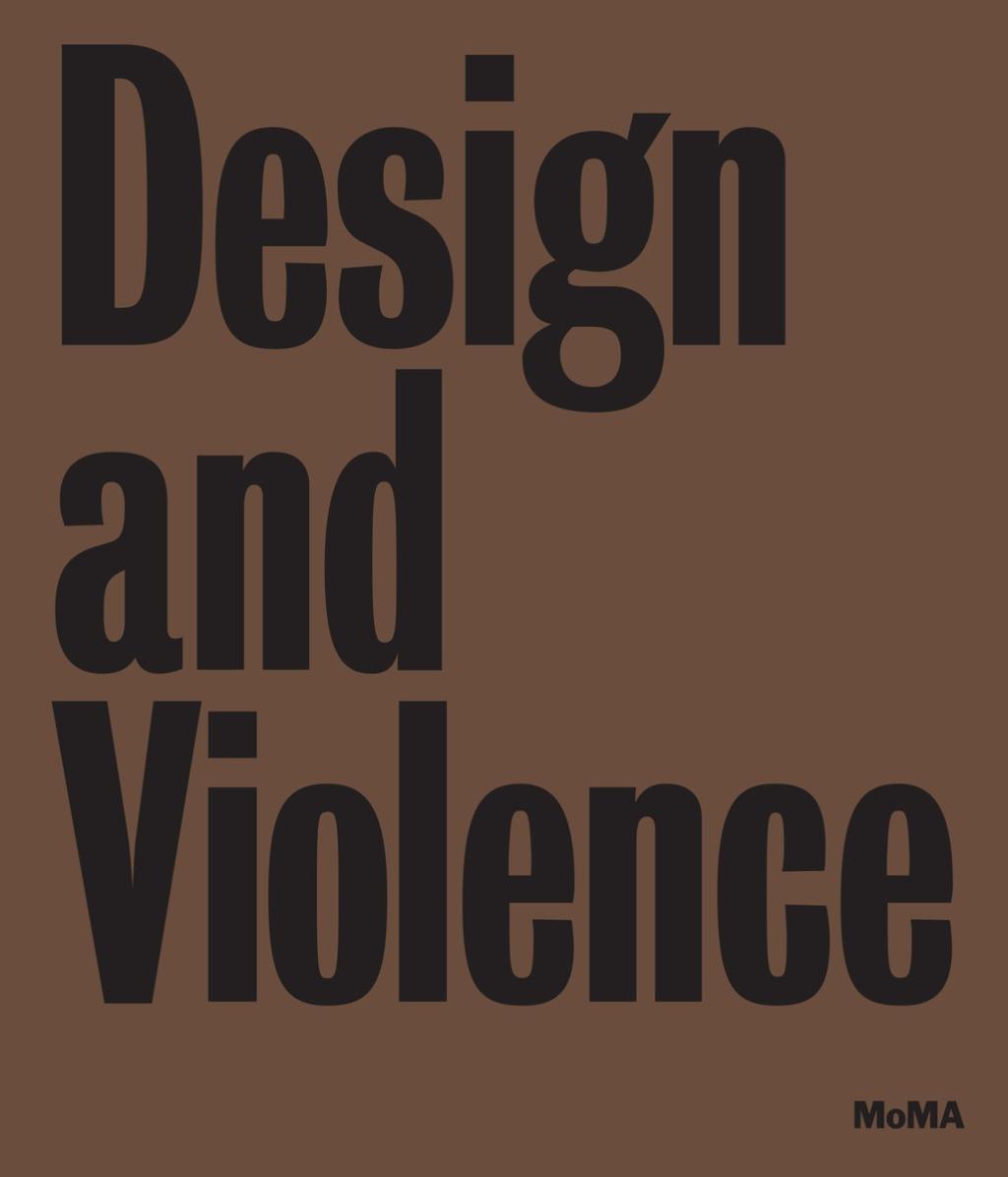 Cover: 9780870709685 | Design and Violence | Paola Antonelli (u. a.) | Buch | Englisch | 2015