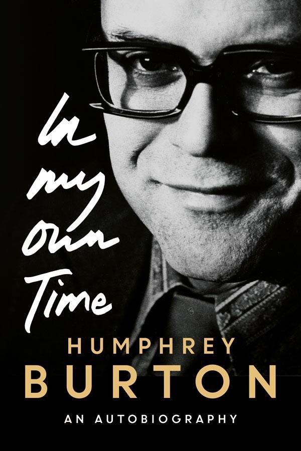 Cover: 9781783274819 | In My Own Time | An Autobiography | Humphrey Burton | Buch | Gebunden