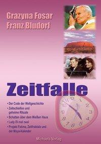 Cover: 9783895393860 | Zeitfalle | Grazyna Fosar (u. a.) | Buch | Deutsch | 2005