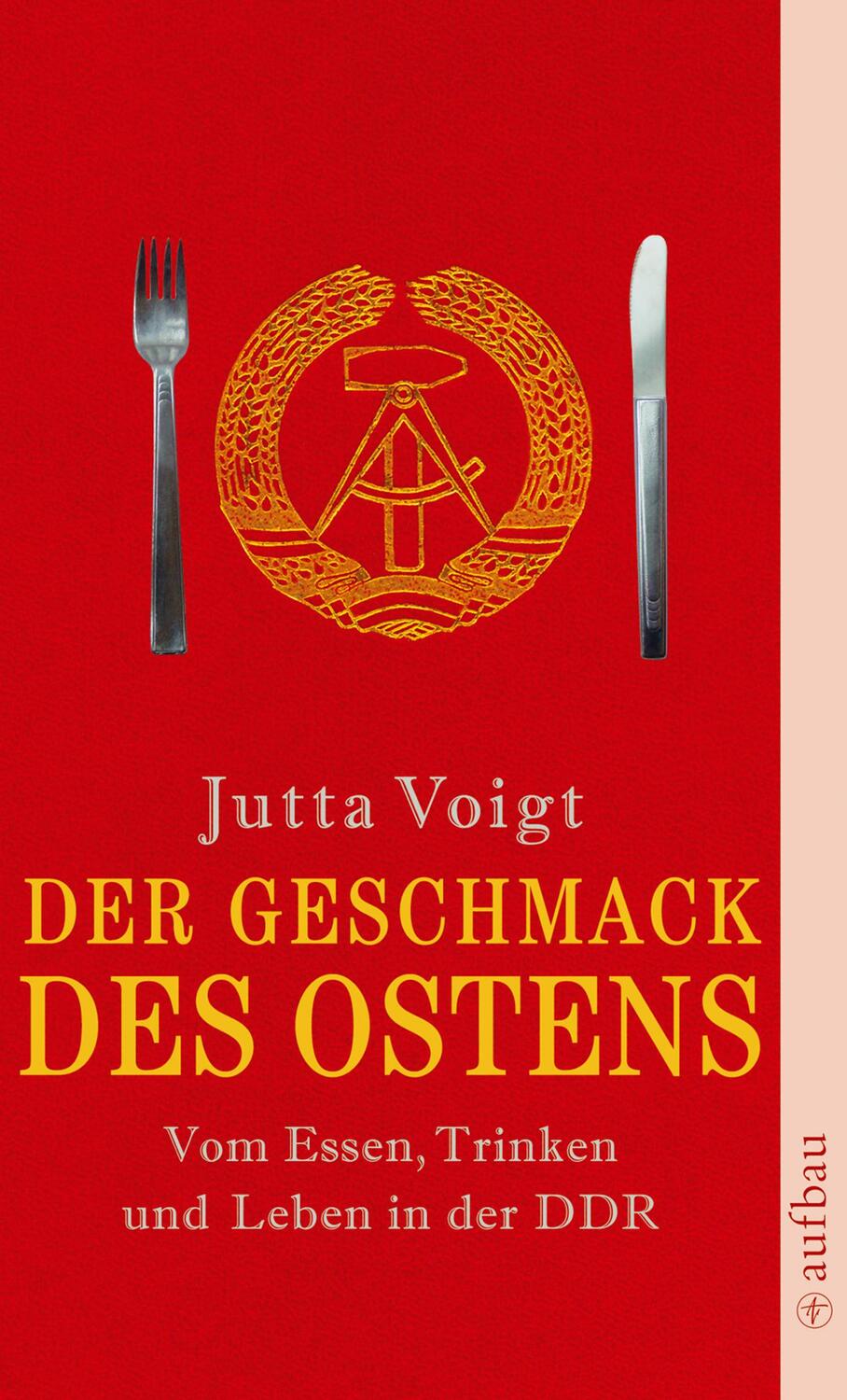 Cover: 9783746681566 | Der Geschmack des Ostens | Vom Essen, Trinken und Leben in der DDR