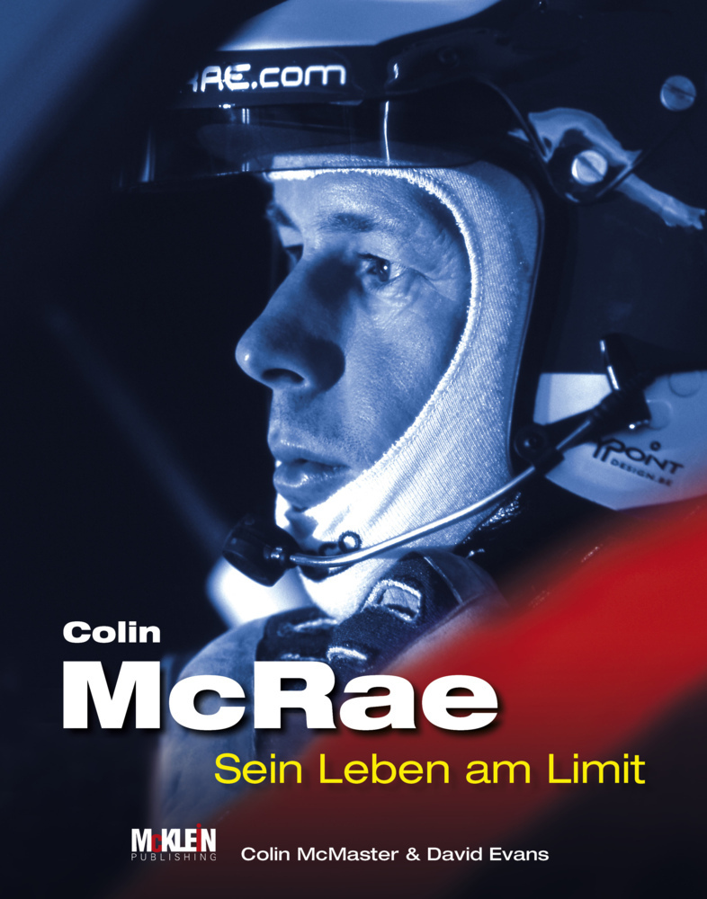 Cover: 9783927458635 | Colin McRae | Sein Leben am Limit | Colin McMaster (u. a.) | Buch