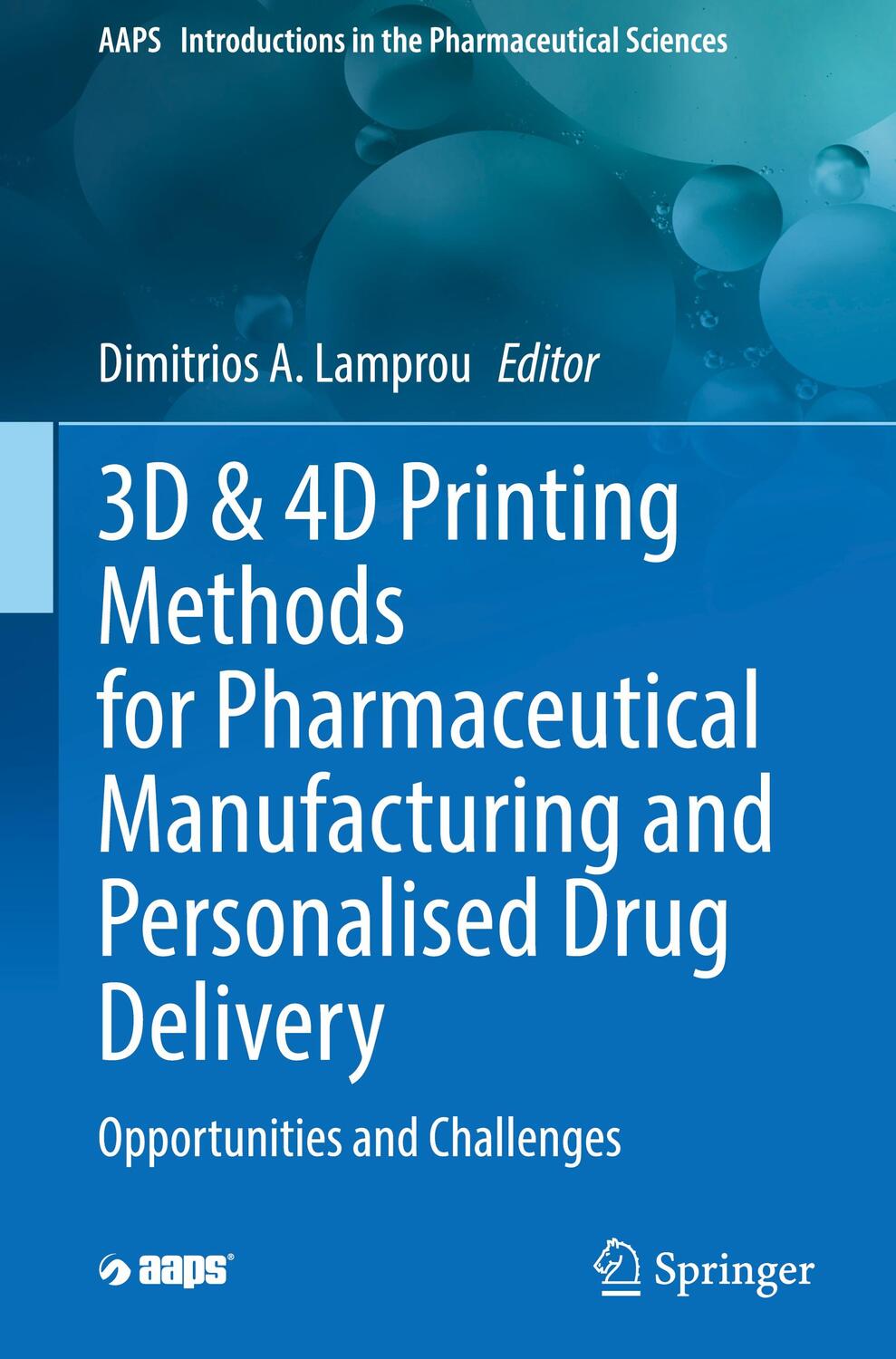 Cover: 9783031341182 | 3D &amp; 4D Printing Methods for Pharmaceutical Manufacturing and...