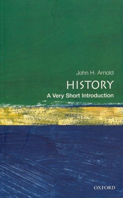 Cover: 9780192853523 | History: A Very Short Introduction | John H. Arnold | Taschenbuch