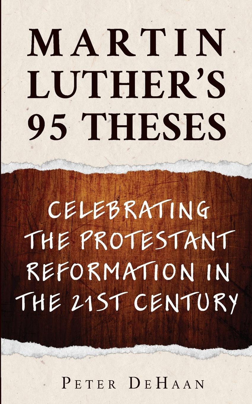 Cover: 9781948082686 | Martin Luther's 95 Theses | Peter DeHaan | Taschenbuch | Englisch