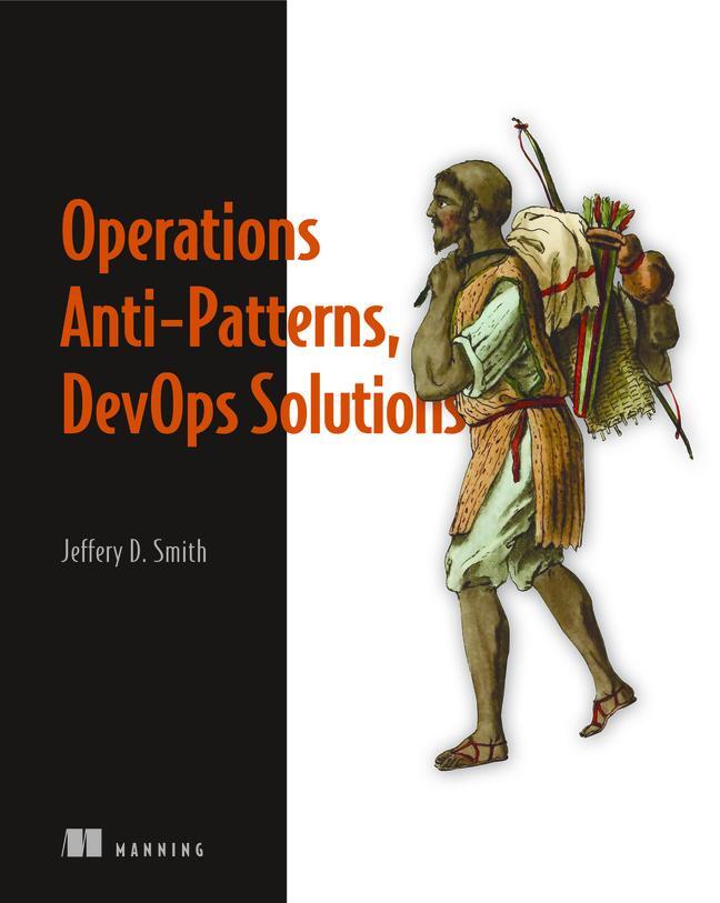 Cover: 9781617296987 | Operations Anti-Patterns, DevOps Solutions | Jeffery Smith | Buch