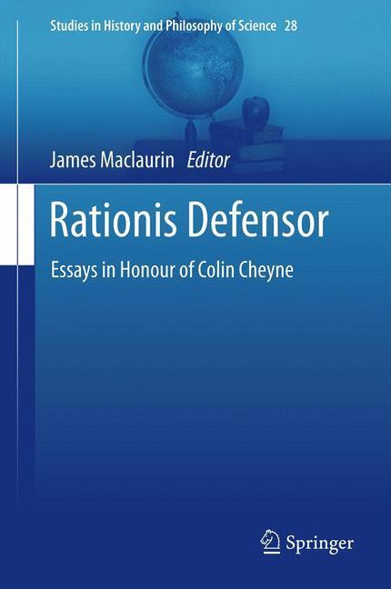 Cover: 9789400739826 | Rationis Defensor | Essays in Honour of Colin Cheyne | James Maclaurin