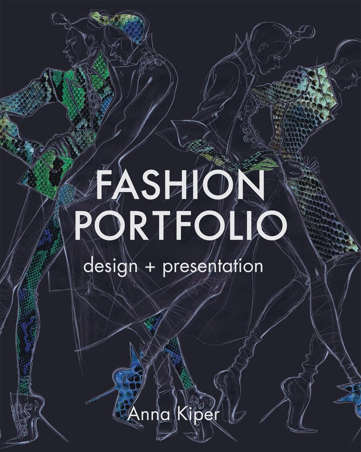 Cover: 9781849940856 | Fashion Portfolio | Design and Presentation | Anna Kiper | Taschenbuch