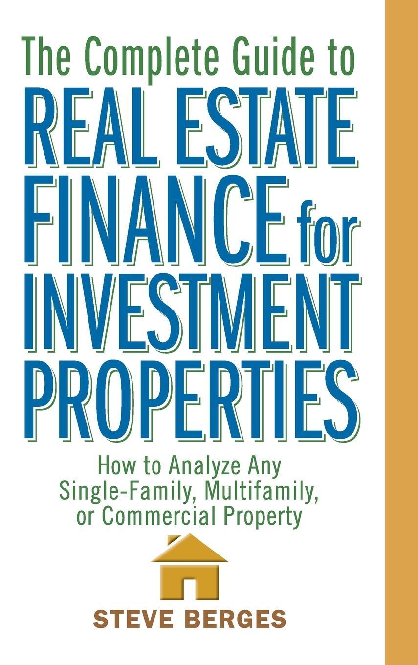 Cover: 9780471647126 | The Complete Guide to Real Estate Finance for Investment Properties
