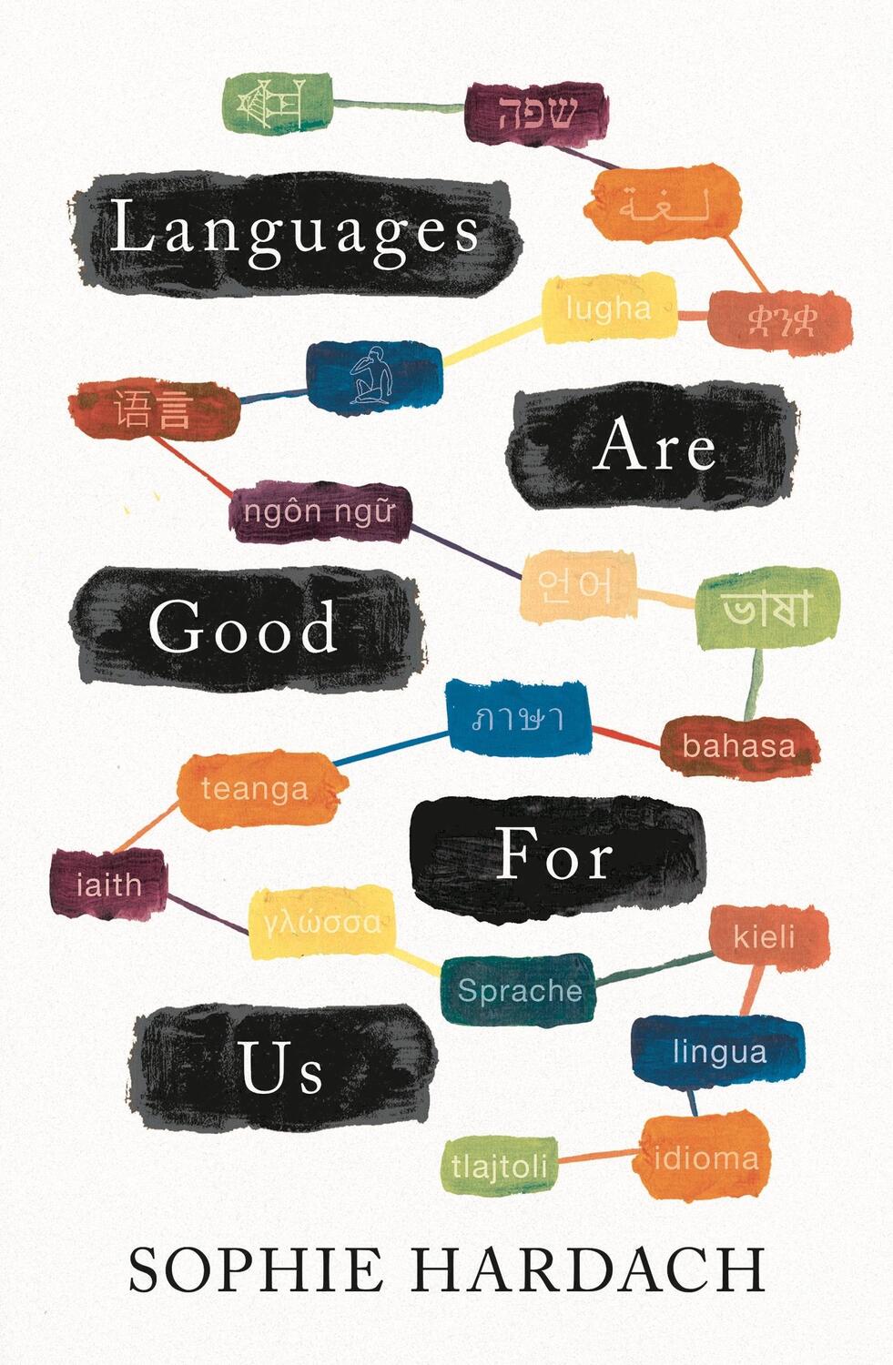 Cover: 9781789543995 | Languages Are Good for Us | Sophie Hardach | Taschenbuch | Paperback