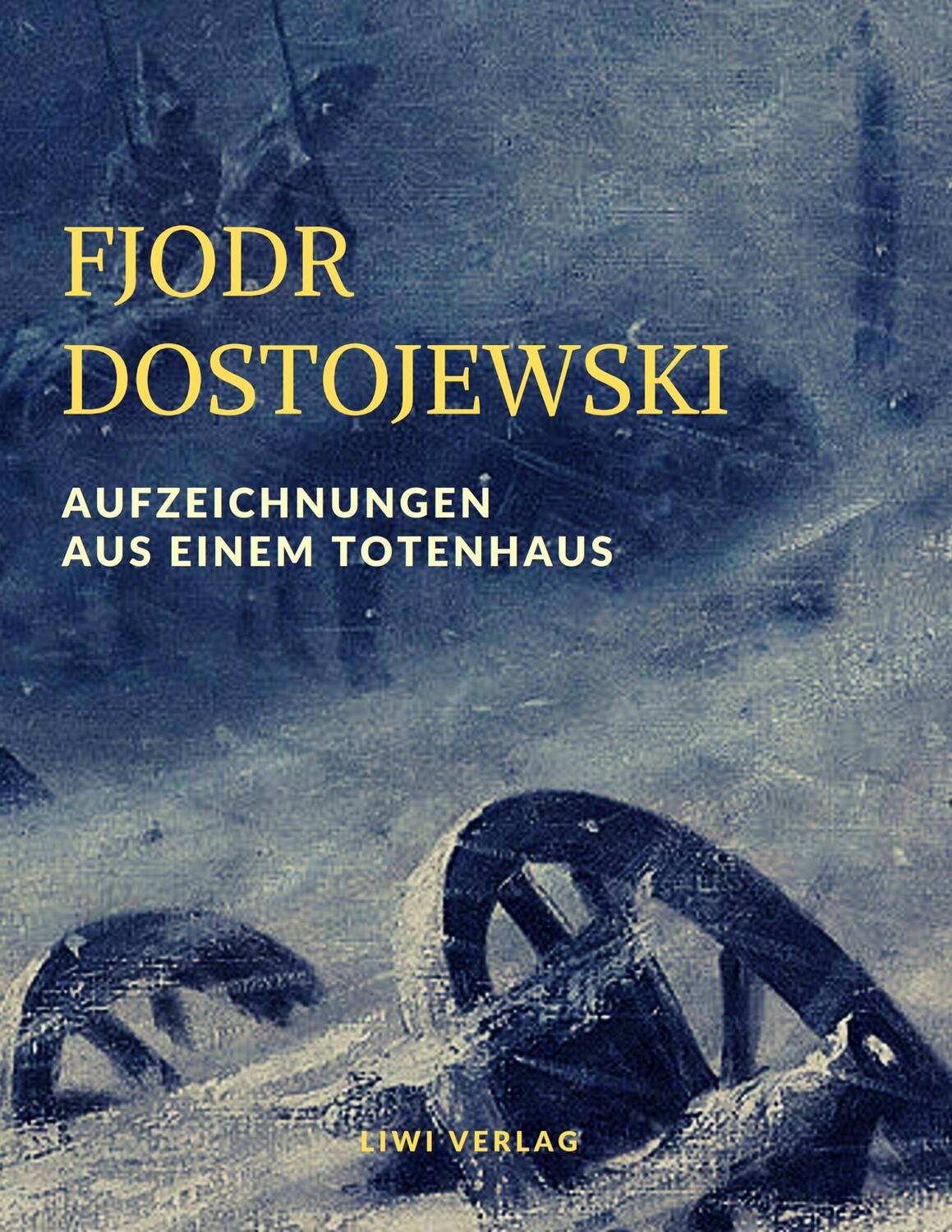 Cover: 9783965421639 | Aufzeichnungen aus einem Totenhaus | Fjodor M. Dostojewskij | Buch