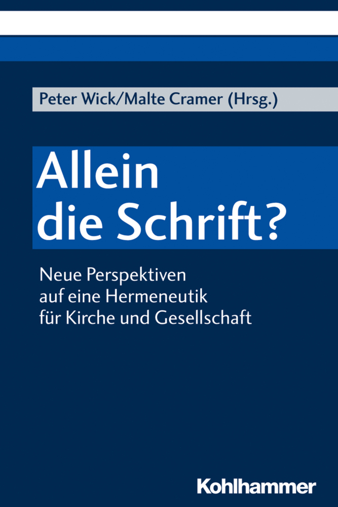 Cover: 9783170370463 | Allein die Schrift? | Peter Wick (u. a.) | Taschenbuch | 2019