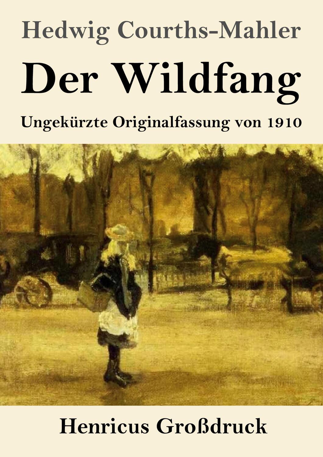 Cover: 9783847853848 | Der Wildfang (Großdruck) | Ungekürzte Originalfassung von 1910 | Buch