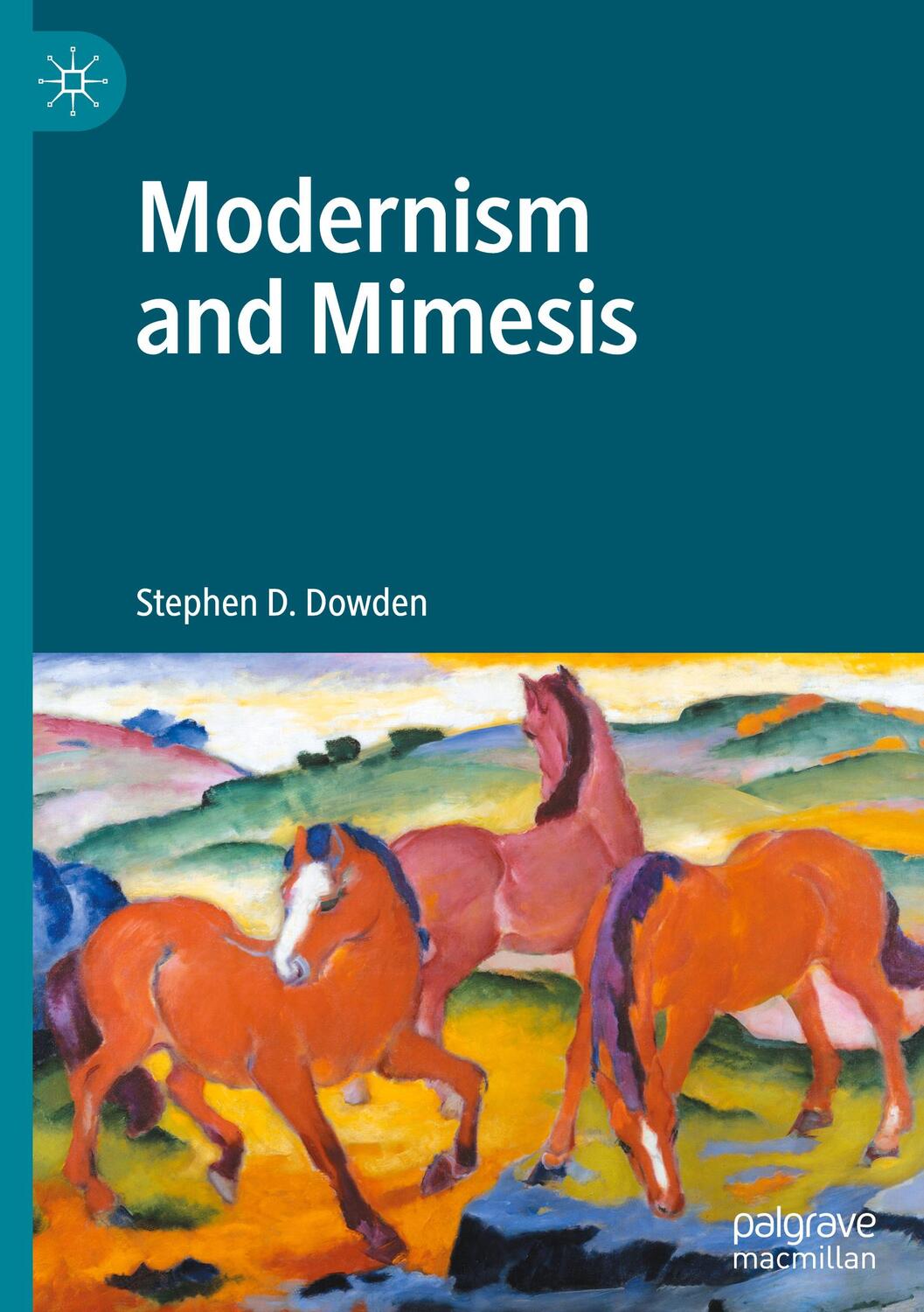 Cover: 9783030531331 | Modernism and Mimesis | Stephen D. Dowden | Buch | Englisch | 2020