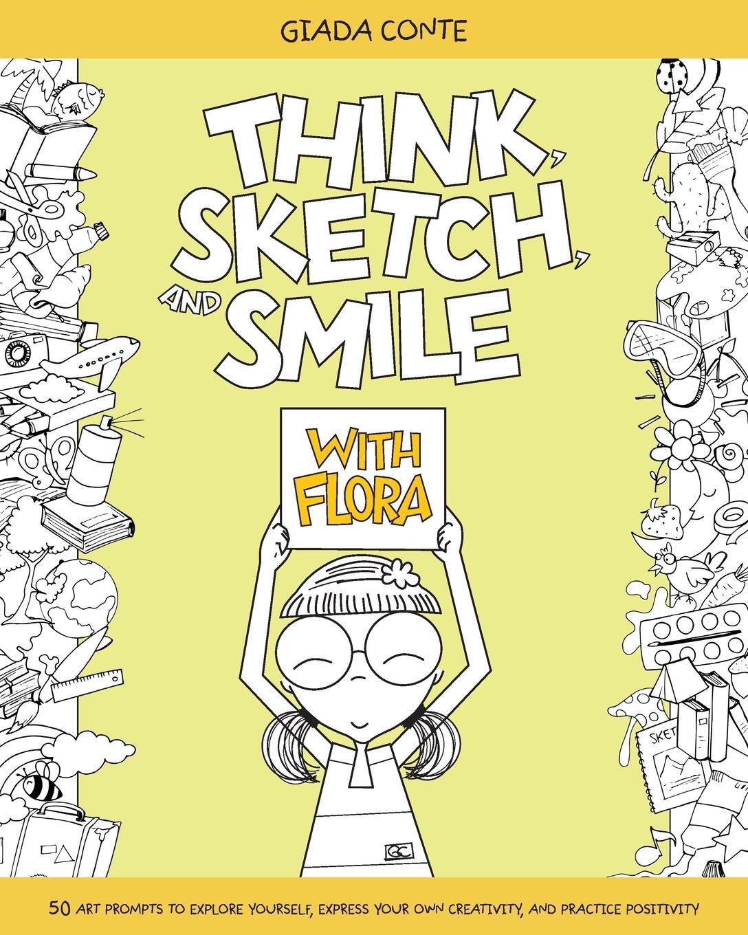 Cover: 9798986742205 | THINK, SKETCH, AND SMILE WITH FLORA | Giada Conte | Taschenbuch | 2022