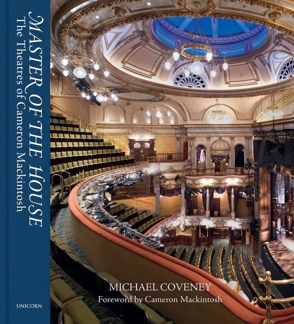 Cover: 9781914414831 | Master of the House | The Theatres of Cameron Mackintosh | Coveney