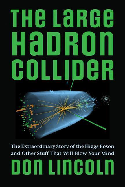 Cover: 9781421439143 | The Large Hadron Collider | Don Lincoln | Taschenbuch | Englisch