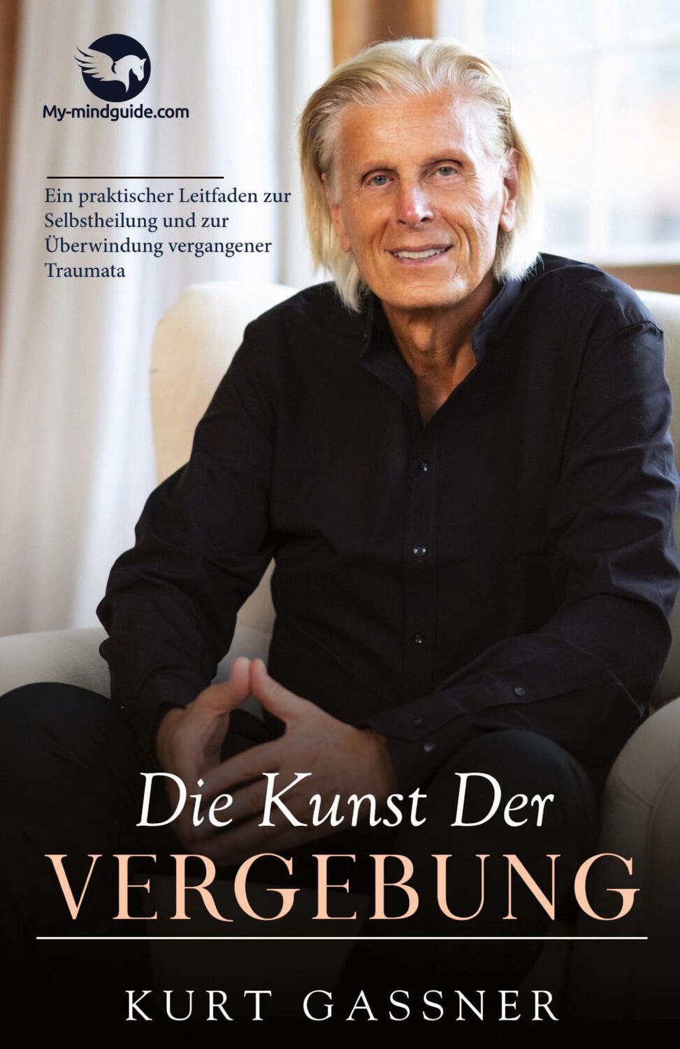 Cover: 9783949978227 | Die Kunst Der Vergebung | Kurt Gassner | Buch | 240 S. | Deutsch