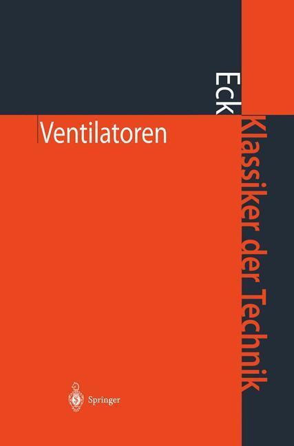 Cover: 9783540440581 | Ventilatoren | Bruno Eck | Buch | Klassiker der Technik | Deutsch