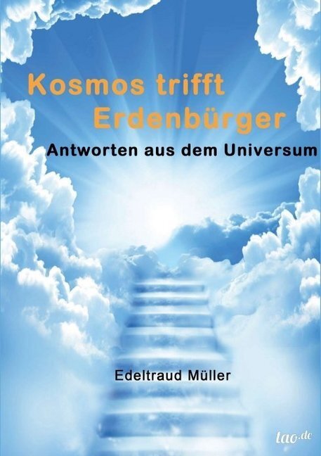 Cover: 9783958024014 | Kosmos trifft Erdenbürger | Antworten aus dem Universum | Müller