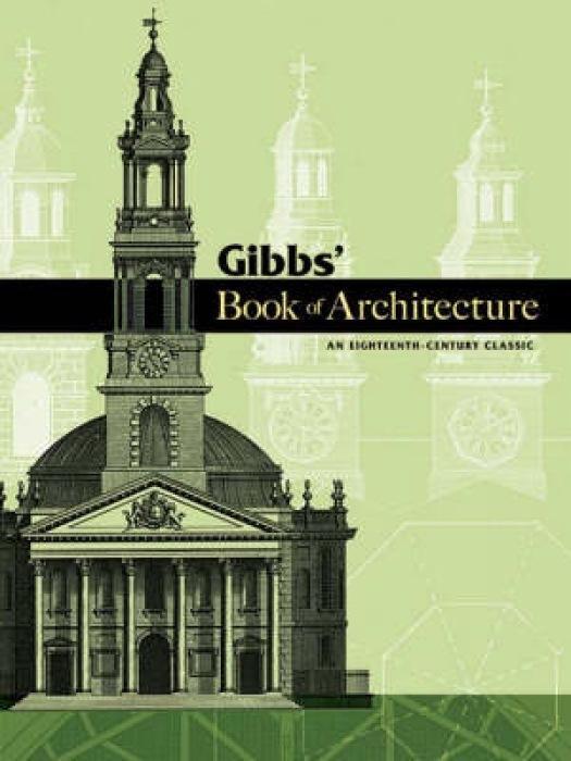 Cover: 9780486466019 | GIBBS BK OF ARCHITECTURE | An Eighteenth-Century Classic | James Gibbs