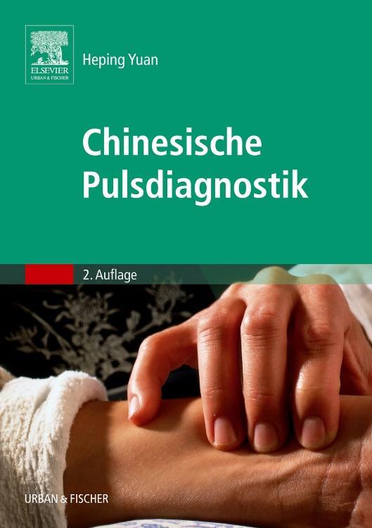 Cover: 9783437313820 | Chinesische Pulsdiagnostik | mit Zugang zum Elsevier-Portal | Yuan