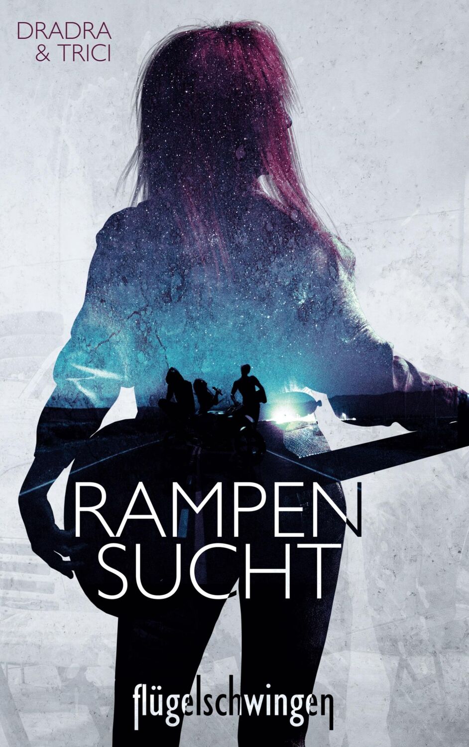 Cover: 9783753405254 | Rampensucht | Flügelschwingen | Dradra Grimm (u. a.) | Taschenbuch