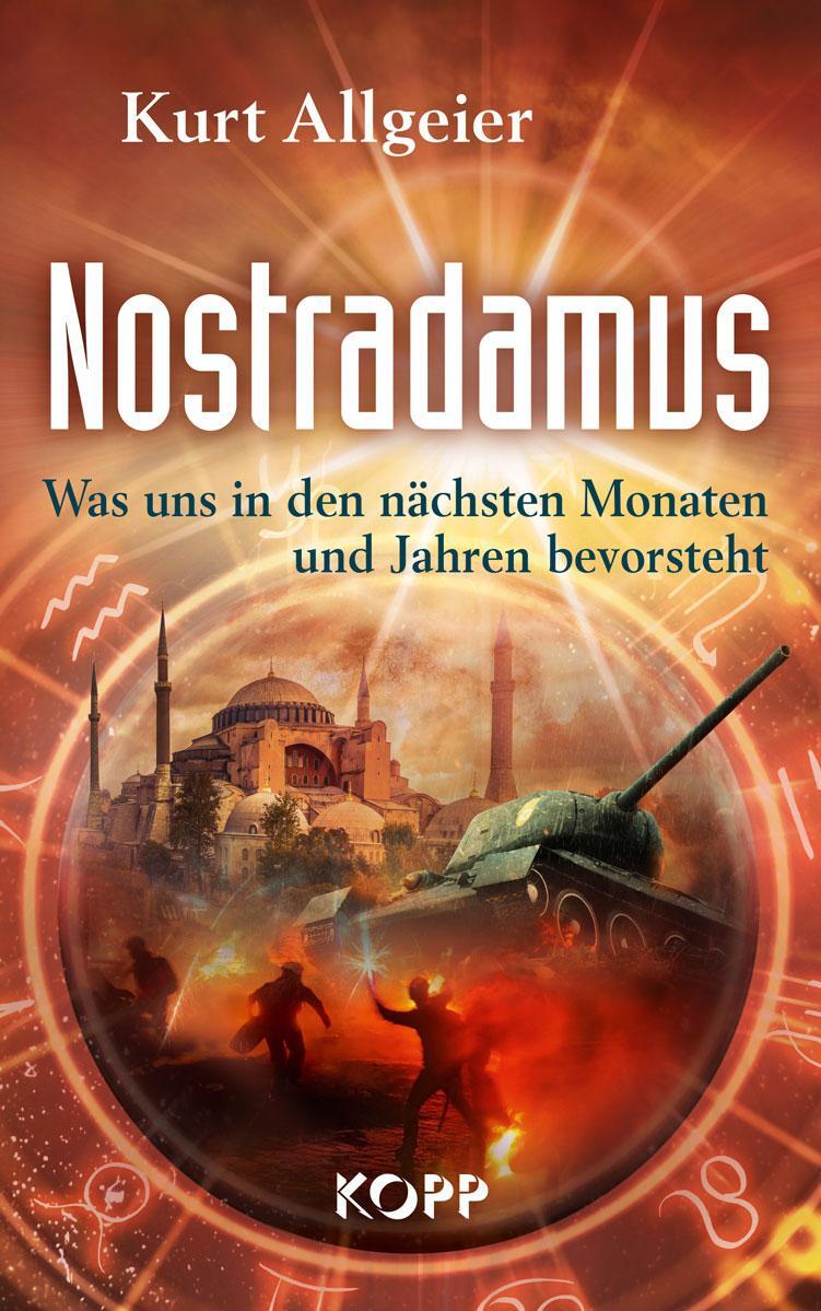 Cover: 9783864457869 | Nostradamus - Was uns in den nächsten Monaten und Jahren bevorsteht