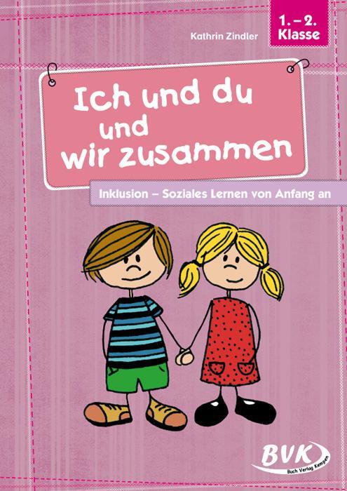 Cover: 9783867404945 | Ich und du und wir zusammen | Kathrin Zindler | Broschüre | 80 S.